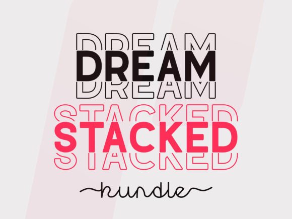 Dream Stacked: The Display Font That Brings Your Creative Vision to Life