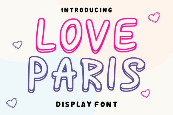 Love Paris: A Friendly Display Font for a Relaxed Vibe