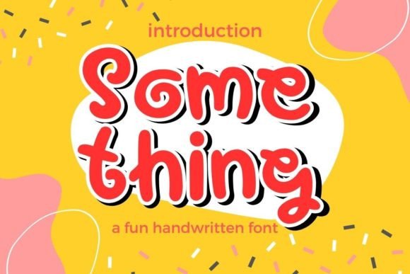Why Something Might Be Your New Favorite Font